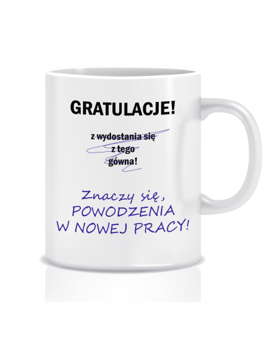 Kubek na odejście z pracy (Gratulacje wydostania się z tego)