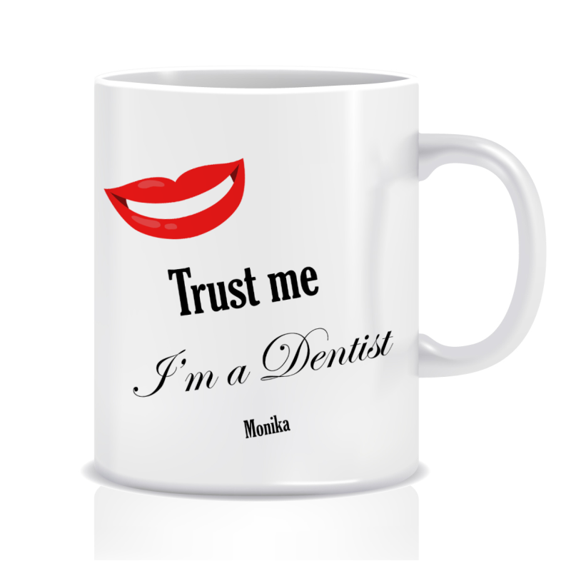 Kubek z grafiką dla dentysty (imię, trust me)