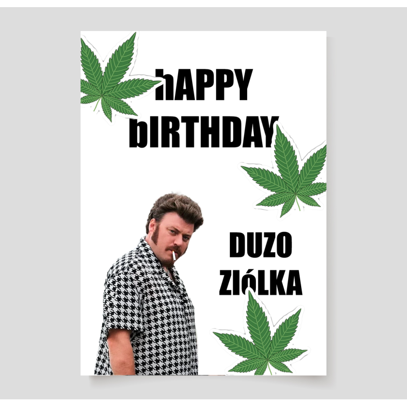 Kartka urodzinowa z grafiką chłopaki z baraków (duzo ziolka)