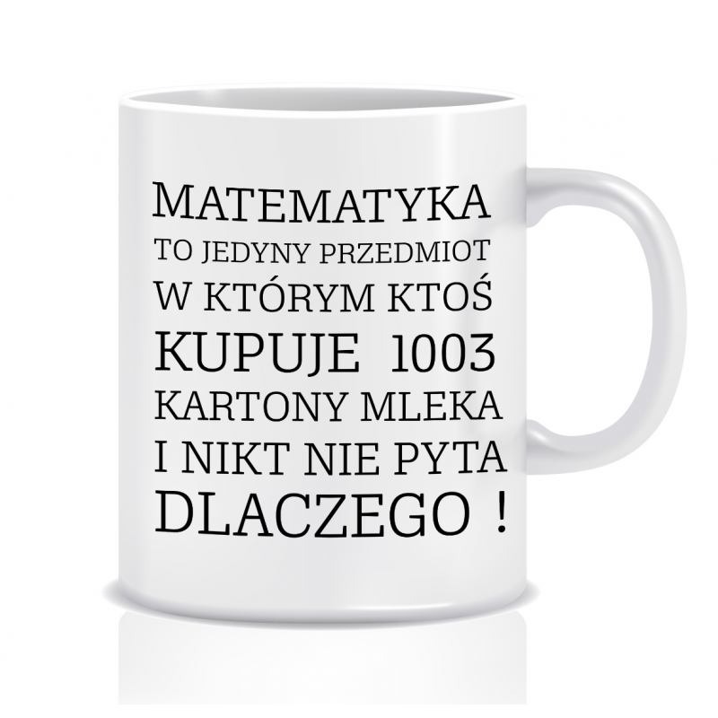 Kubek dla nauczyciela matematyki (Matematyka to przedmiot...)