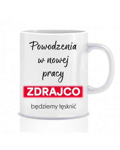 Kubek na odejście z pracy (Powodzenia w nowej pracy zdrajco)