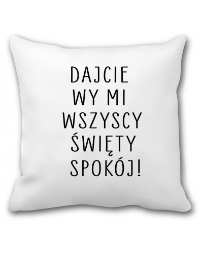 Poduszka (Dajcie wy mi wszyscy święty spokój) - mitzu.pl