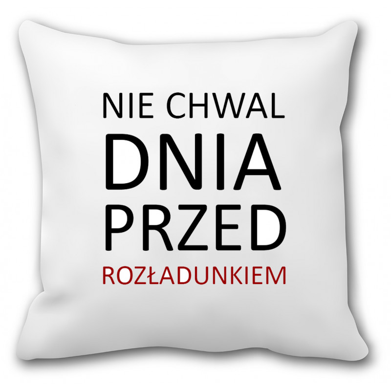 Poduszka dla spedytora (nie chwal dnia) - mitzu.pl