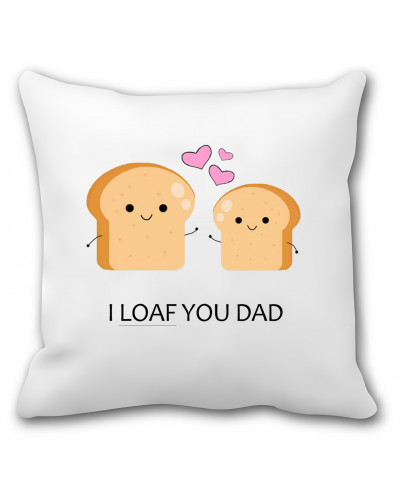Poduszka dla taty (I loaf you dad) - mitzu.pl
