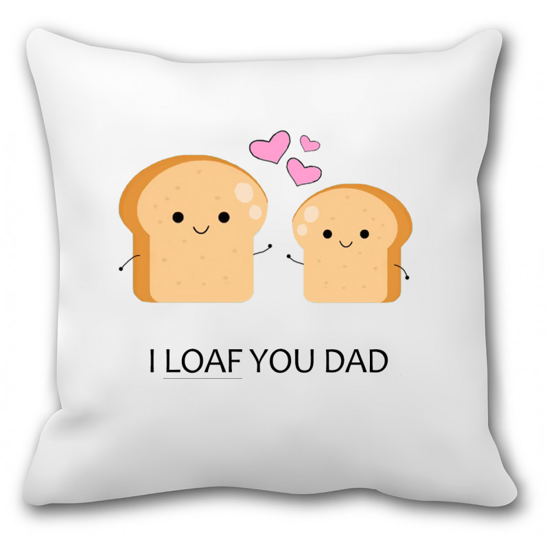Poduszka dla taty (I loaf you dad) - mitzu.pl