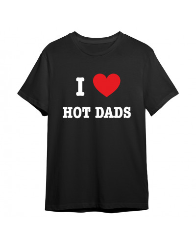 Koszulka śmieszna dla niej (I love hot dads) - mitzu.pl