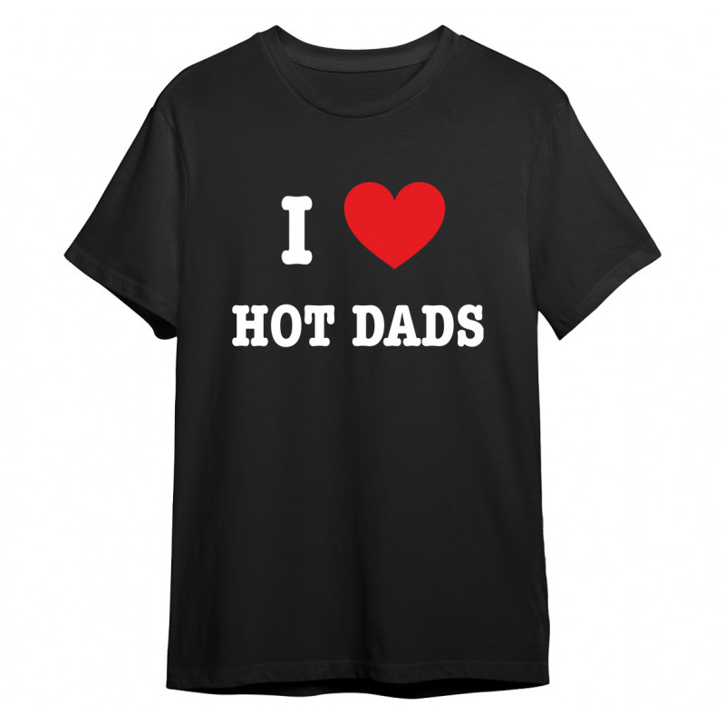 Koszulka śmieszna dla niej (I love hot dads) - mitzu.pl