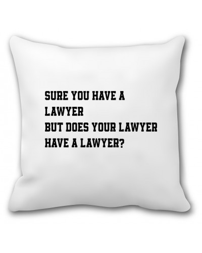 Poduszka dla prawnika (Your Lawyer have a Lawyer?) - mitzu.pl