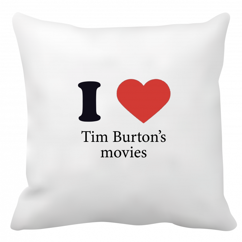 Poduszka Tim Burton (I love Tim Burtons movies)