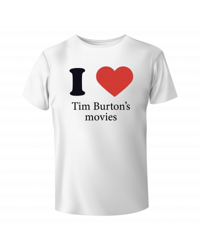 Koszulka Tim Burton (I love Tim Burtons movies)