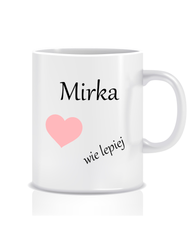Kubek z grafiką walentynki (imię, wie lepiej)