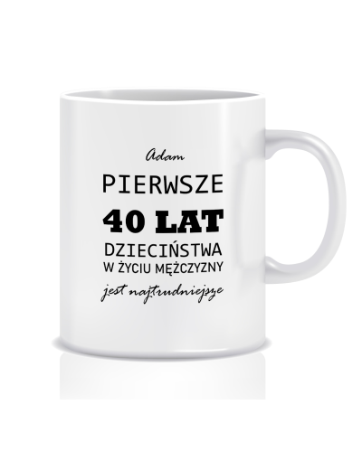 Kubek na 30, 40, 50, 60 urodziny (imię, pierwsze lat jest